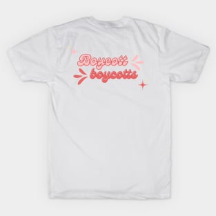 Boycott boycotts T-Shirt